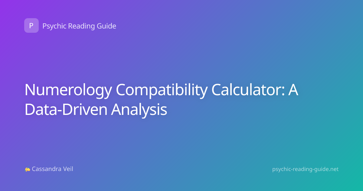 Numerology Compatibility Calculator: A Data-Driven Analysis