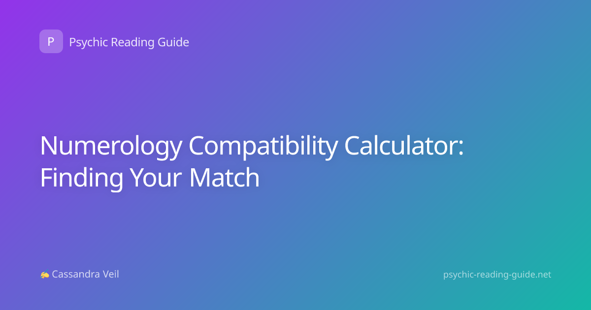 Numerology Compatibility Calculator: Finding Your Match