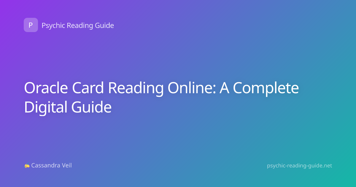 Oracle Card Reading Online: A Complete Digital Guide