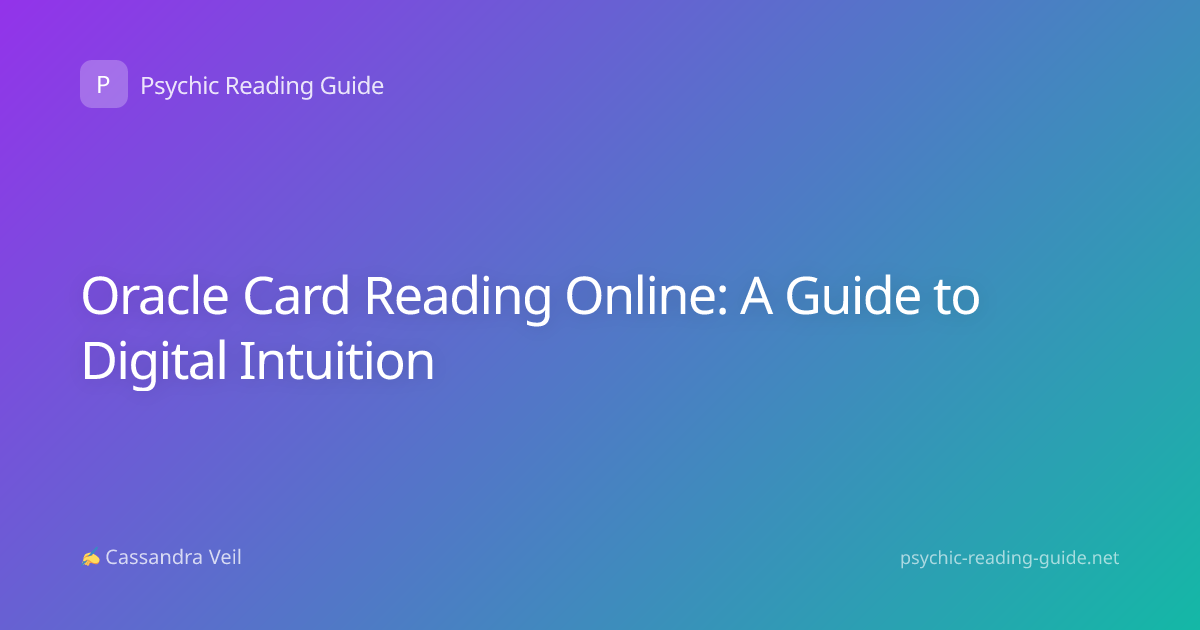 Oracle Card Reading Online: A Guide to Digital Intuition