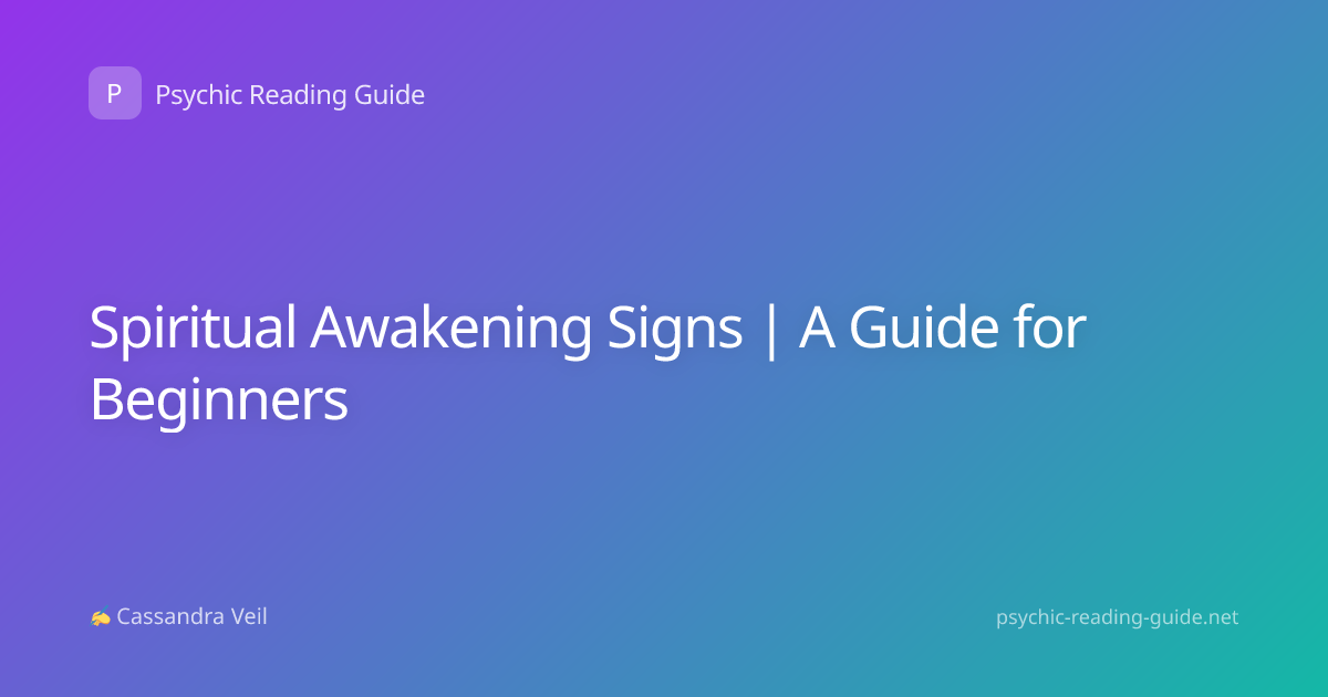 Spiritual Awakening Signs | A Guide for Beginners