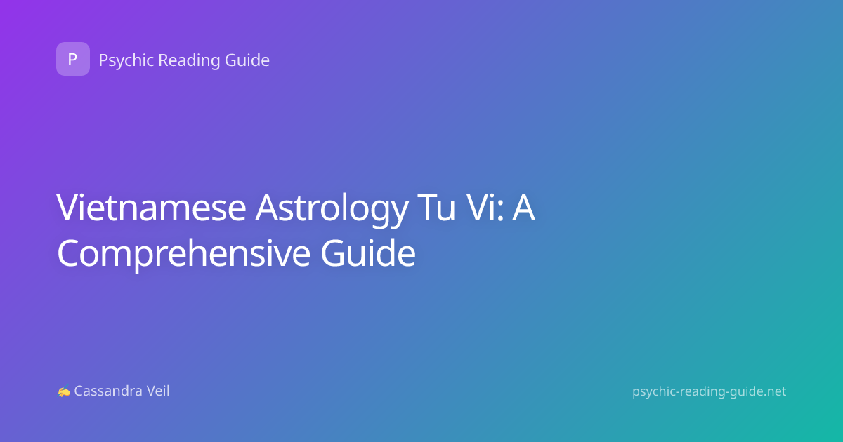 Vietnamese Astrology Tu Vi: A Comprehensive Guide